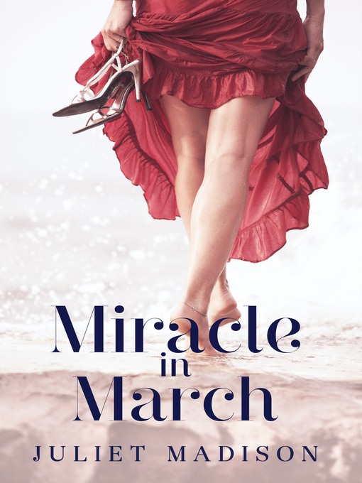 Title details for Miracle In March (Tarrin's Bay, #3) by Juliet Madison - Available